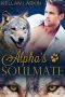 [Alphas' Fated Mates 01] • Alpha's Soulmate · M/M Gay Shifter Mpreg Romance